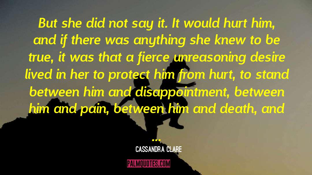 Hurt Him quotes by Cassandra Clare