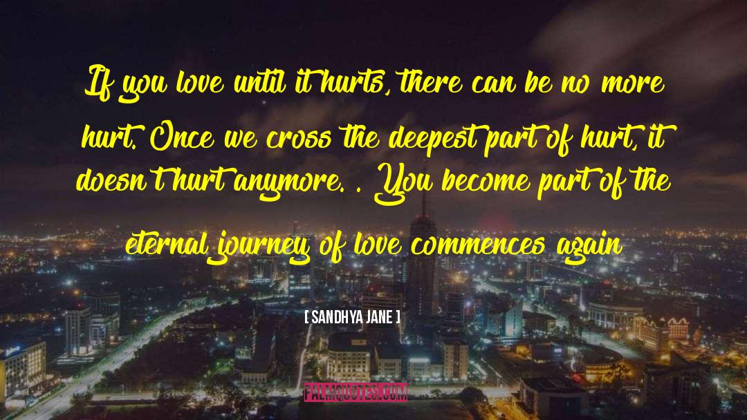 Hurt Insulting Love quotes by Sandhya Jane