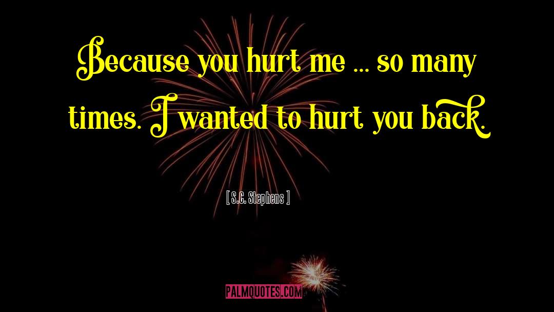 Hurt Insulting Love quotes by S.C. Stephens