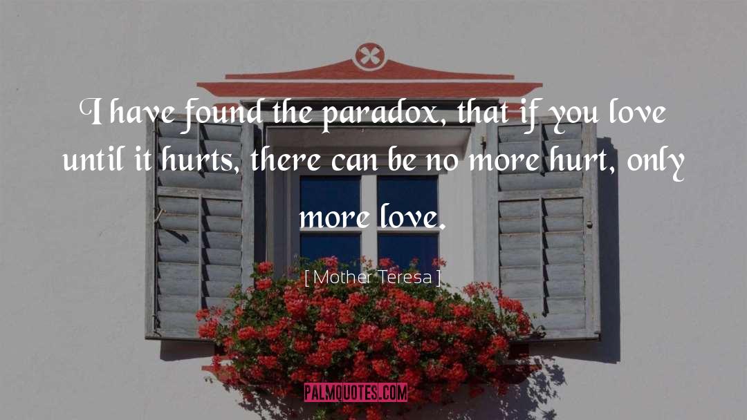 Hurt Insulting Love quotes by Mother Teresa