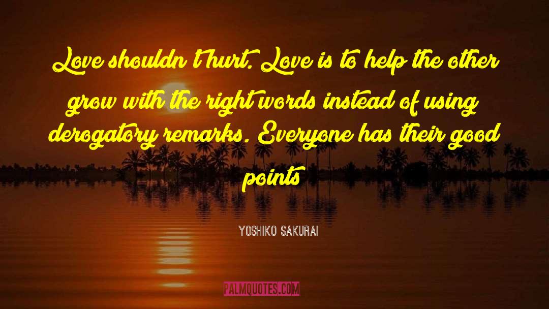 Hurt Insulting Love quotes by Yoshiko Sakurai