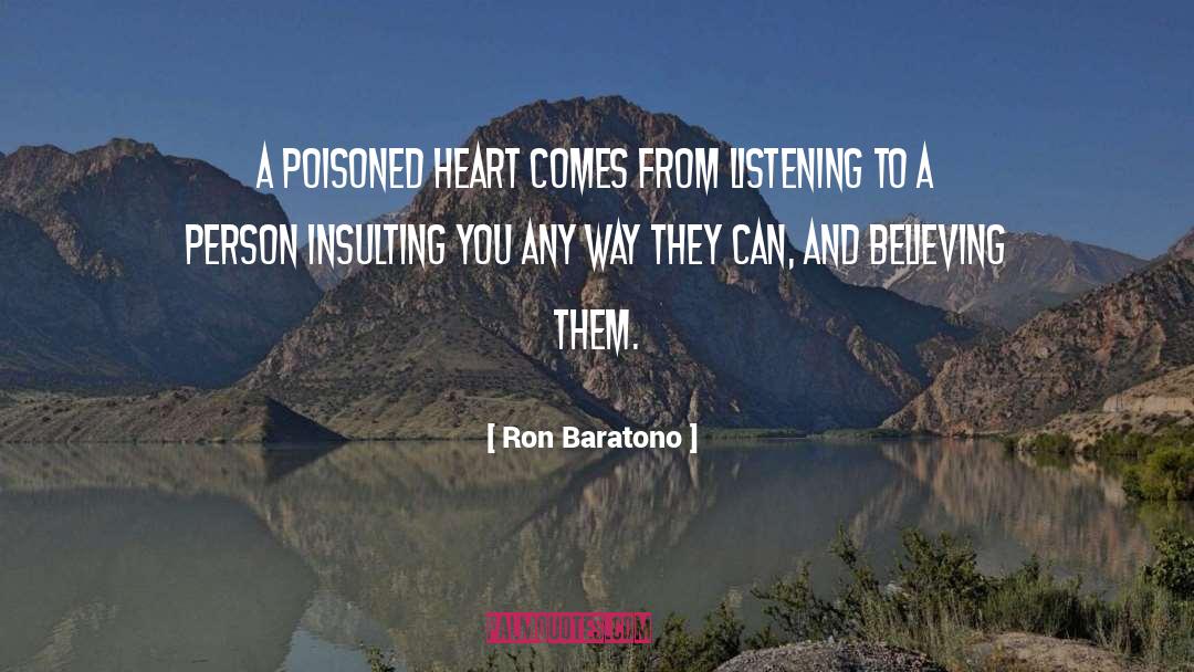 Hurt Insulting Love quotes by Ron Baratono
