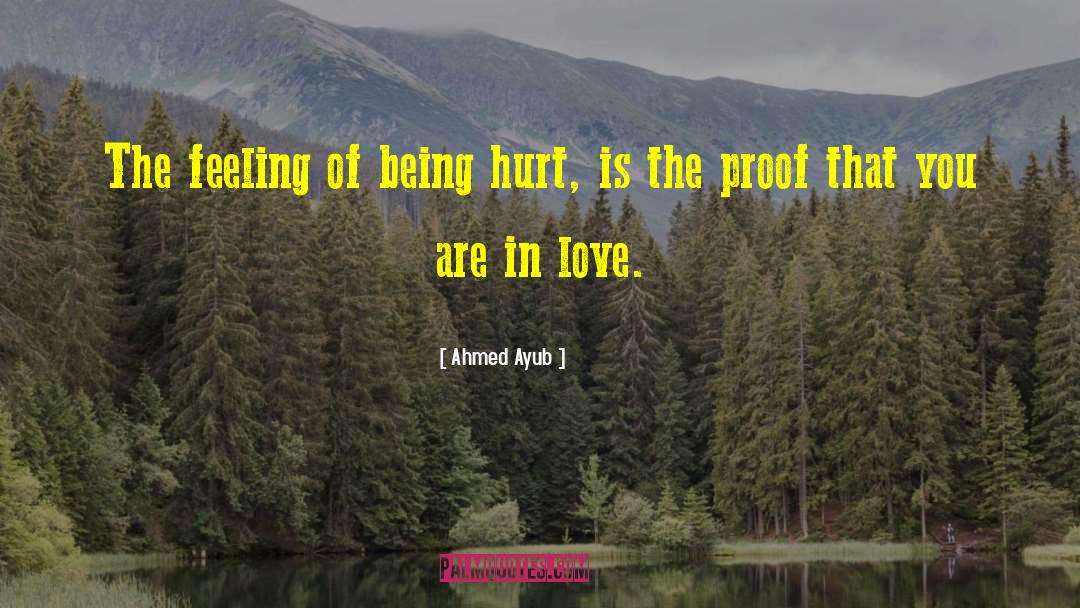 Hurt Insulting Love quotes by Ahmed Ayub