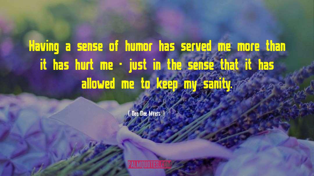 Hurt Me quotes by Dee Dee Myers