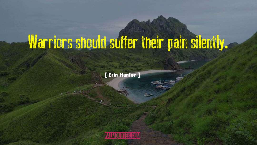 Hurt Pain quotes by Erin Hunter