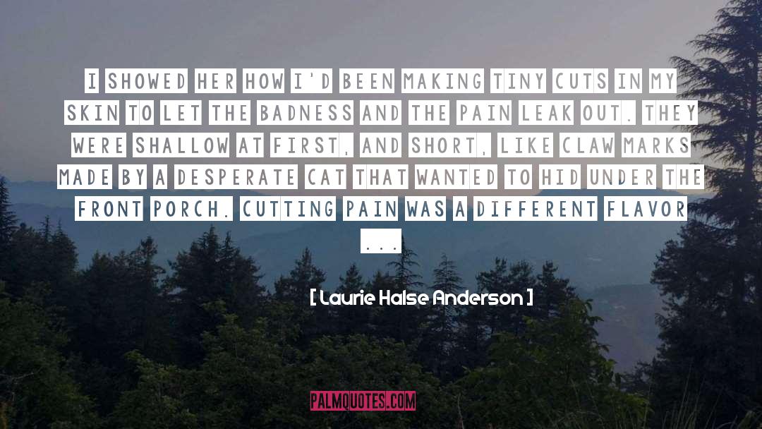 Hurt Pain quotes by Laurie Halse Anderson