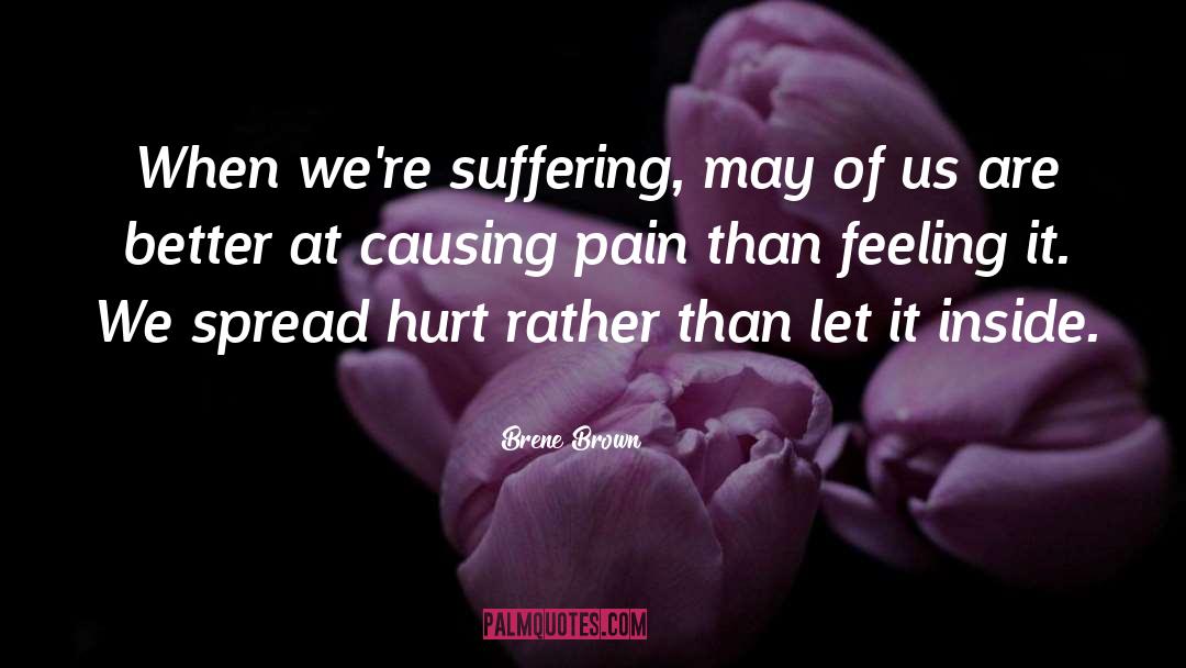 Hurt Pain quotes by Brene Brown