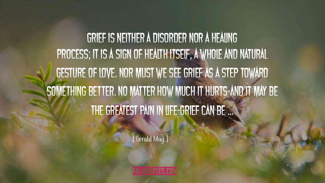 Hurt Pain quotes by Gerald May