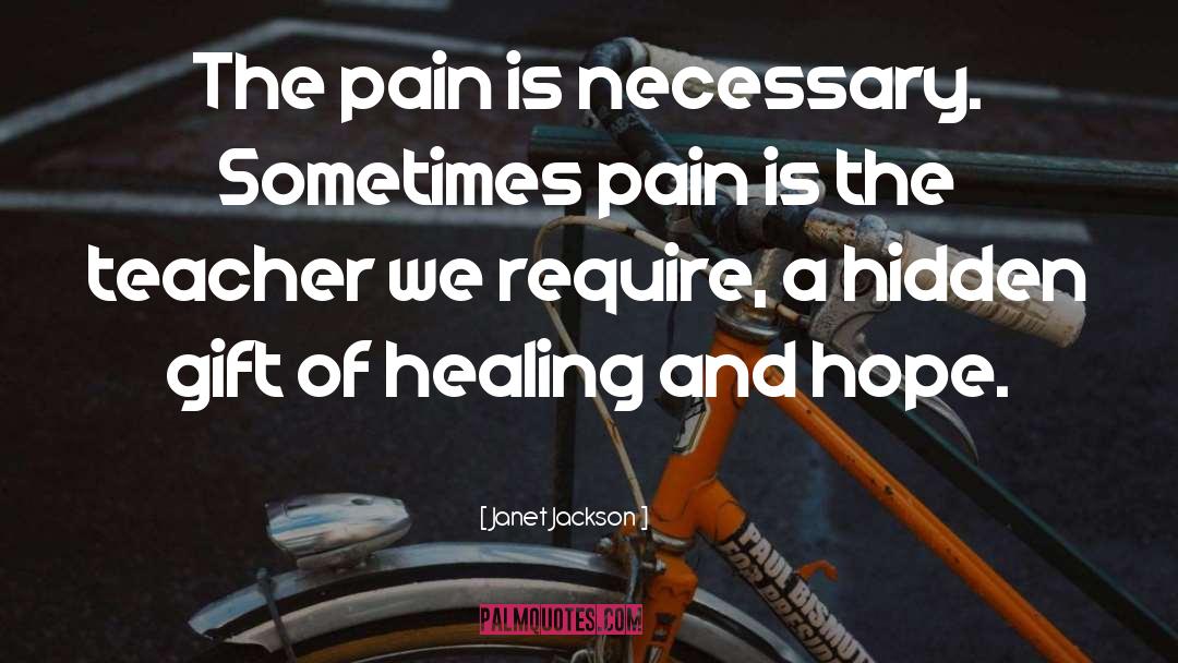 Hurt Pain quotes by Janet Jackson