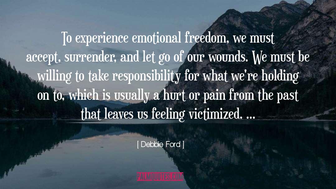 Hurt Pain quotes by Debbie Ford