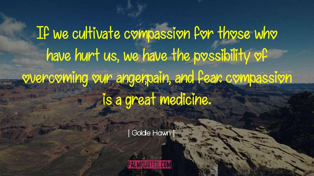 Hurt Pain quotes by Goldie Hawn