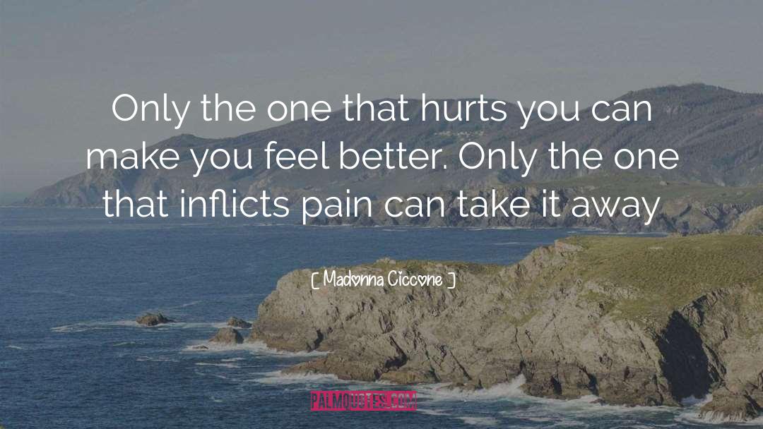 Hurt Pain quotes by Madonna Ciccone