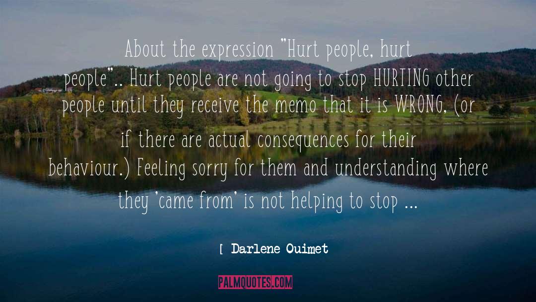 Hurt People Hurt People quotes by Darlene Ouimet