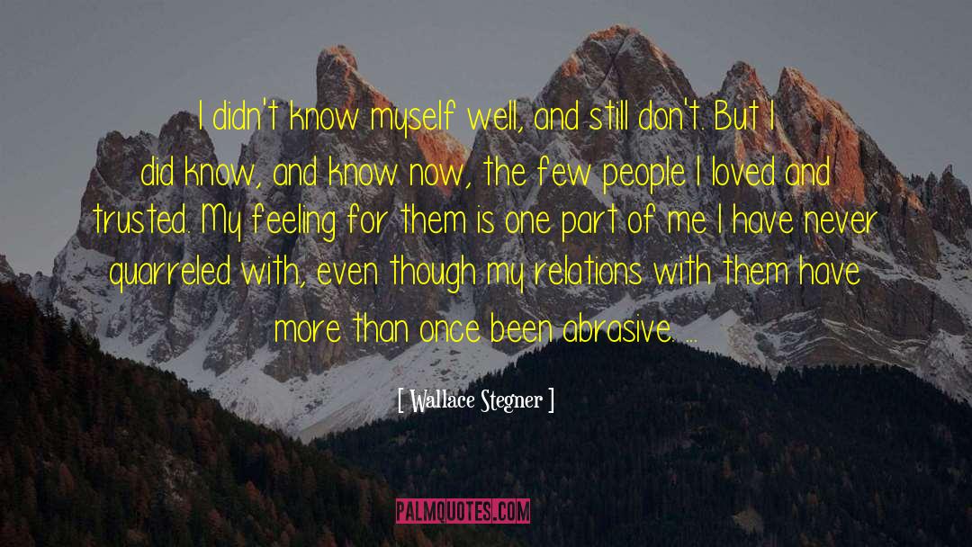 Hurt People Hurt People quotes by Wallace Stegner