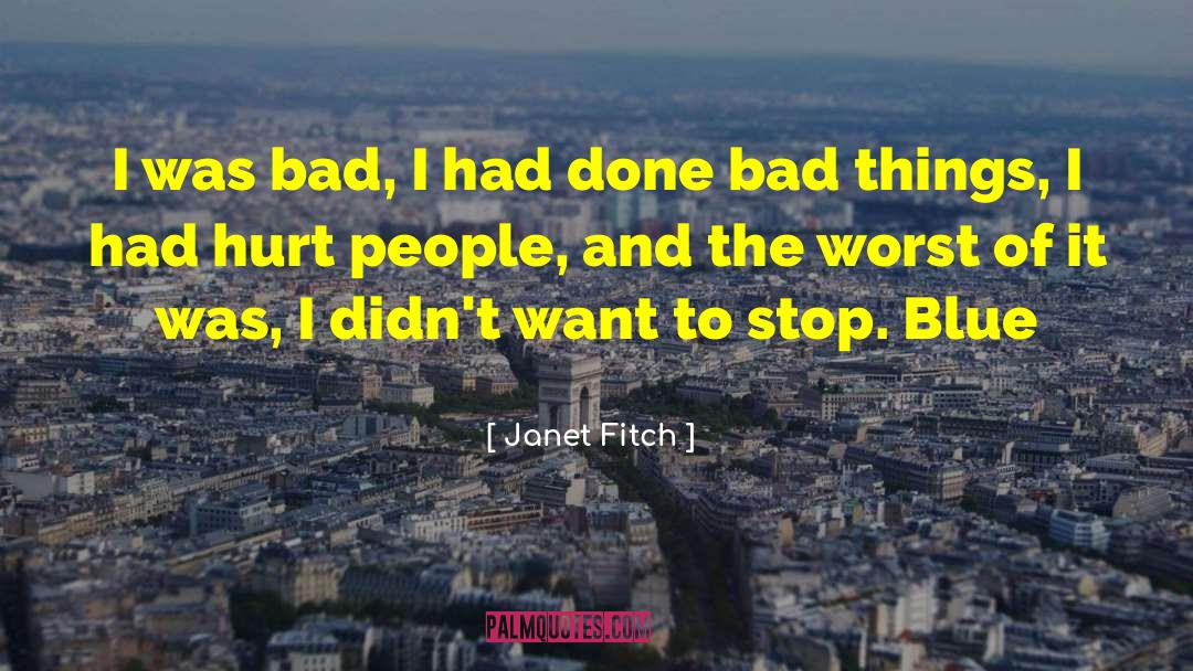 Hurt People quotes by Janet Fitch