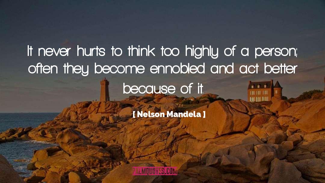Hurt quotes by Nelson Mandela