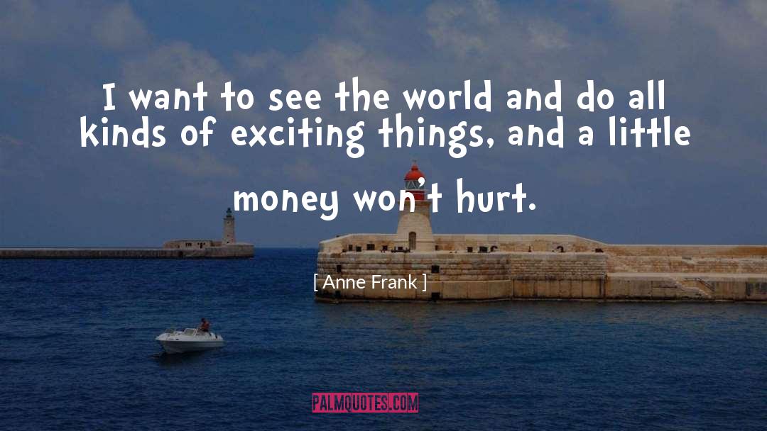 Hurt quotes by Anne Frank