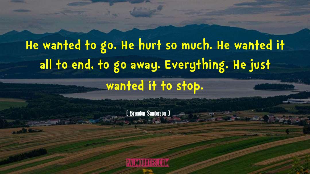 Hurt So Much quotes by Brandon Sanderson