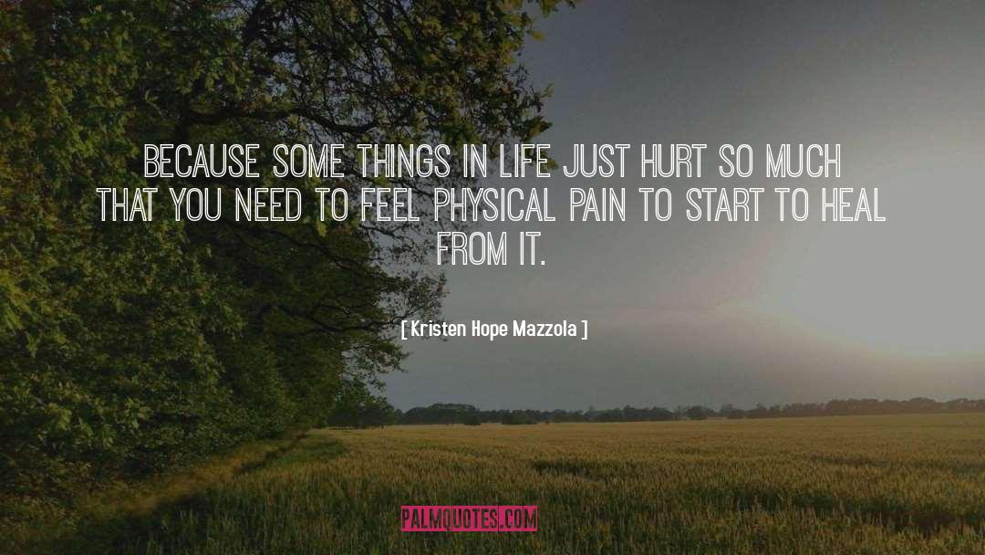 Hurt So Much quotes by Kristen Hope Mazzola