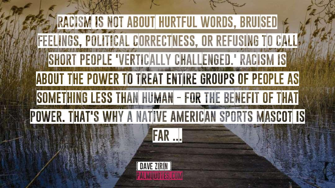 Hurtful quotes by Dave Zirin