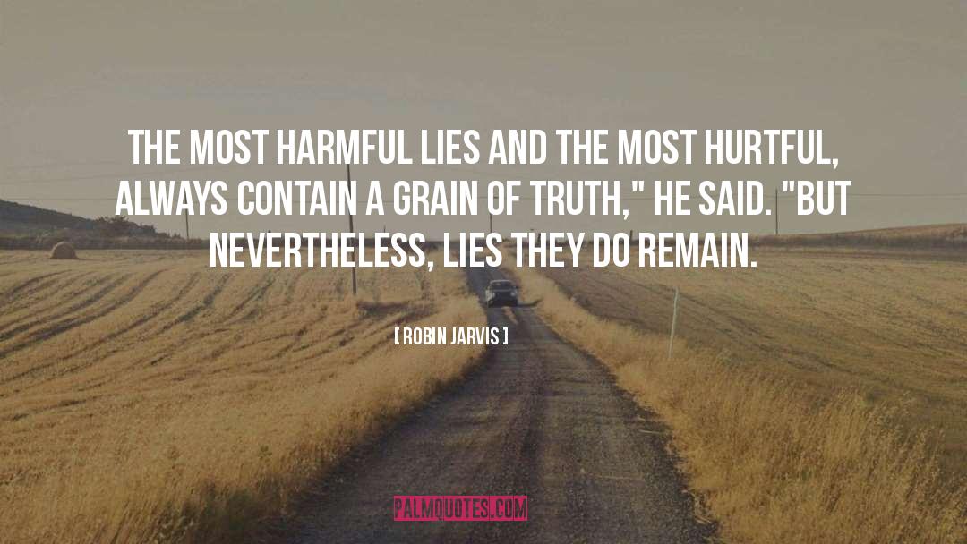 Hurtful quotes by Robin Jarvis