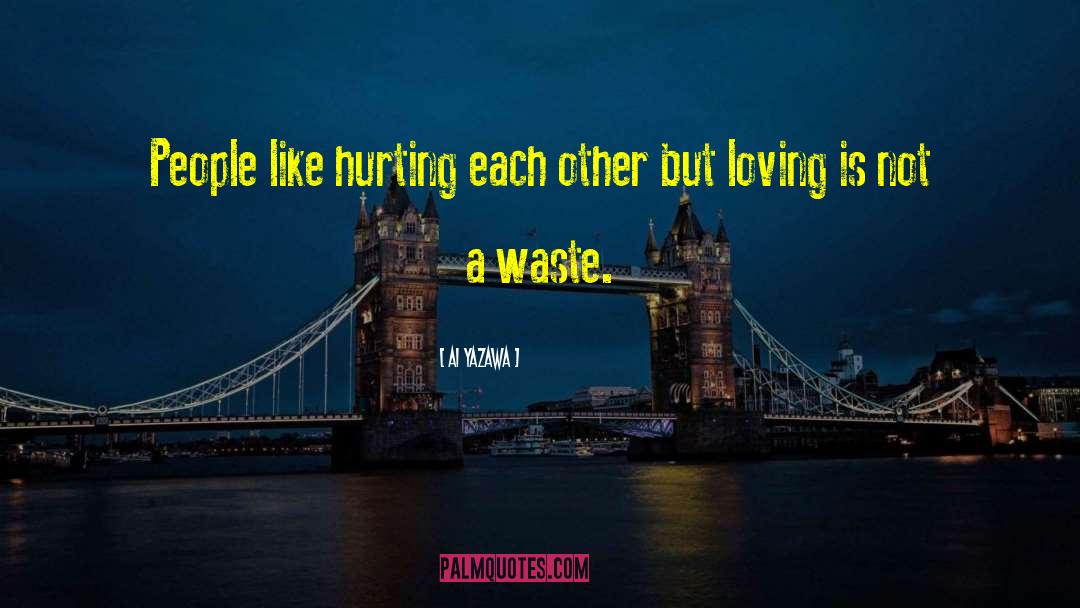 Hurting Each Other quotes by Ai Yazawa