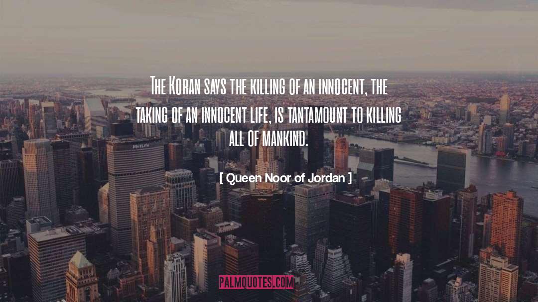 Hurting Innocent quotes by Queen Noor Of Jordan