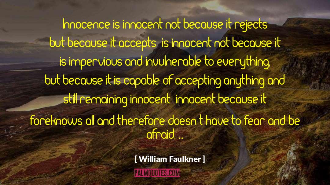 Hurting Innocent quotes by William Faulkner