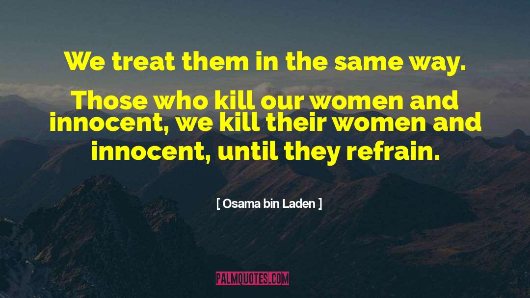 Hurting Innocent quotes by Osama Bin Laden