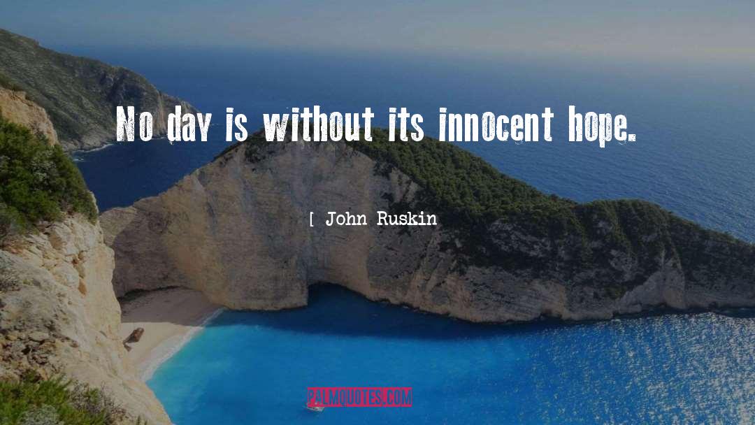 Hurting Innocent quotes by John Ruskin