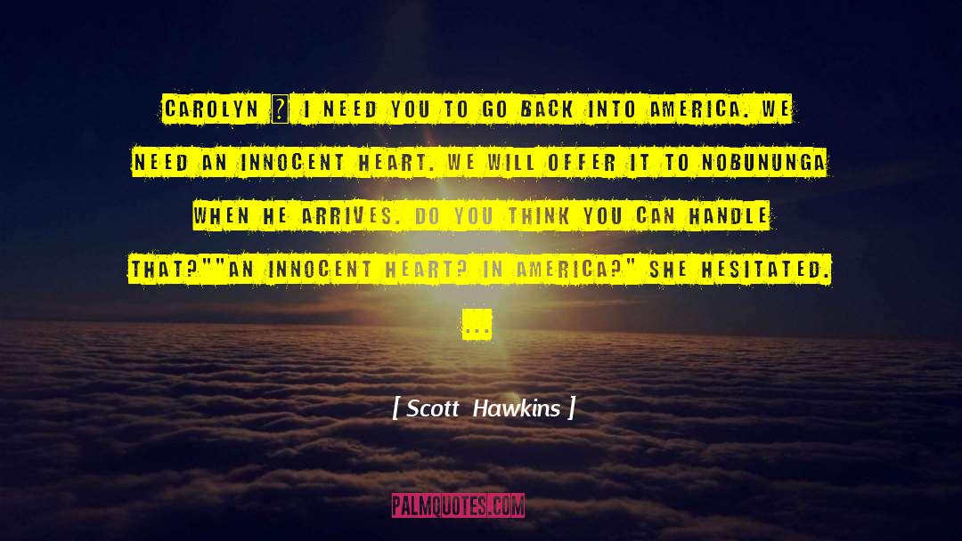 Hurting Innocent quotes by Scott  Hawkins