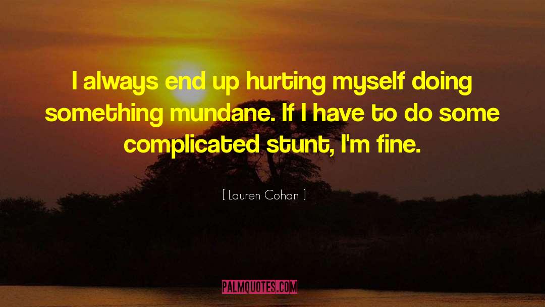Hurting Myself quotes by Lauren Cohan