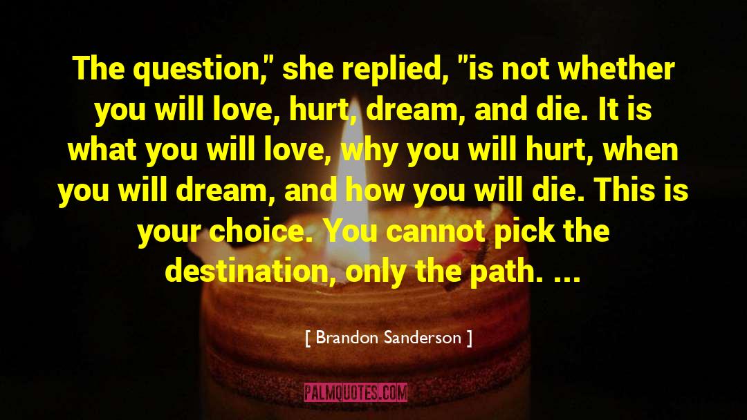 Hurting Others quotes by Brandon Sanderson