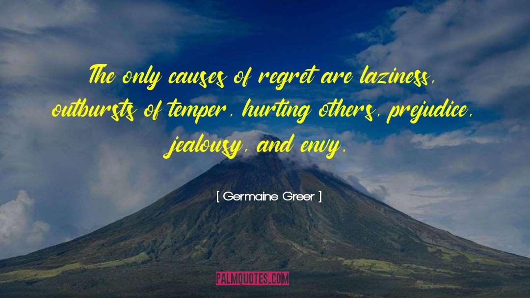 Hurting Others quotes by Germaine Greer