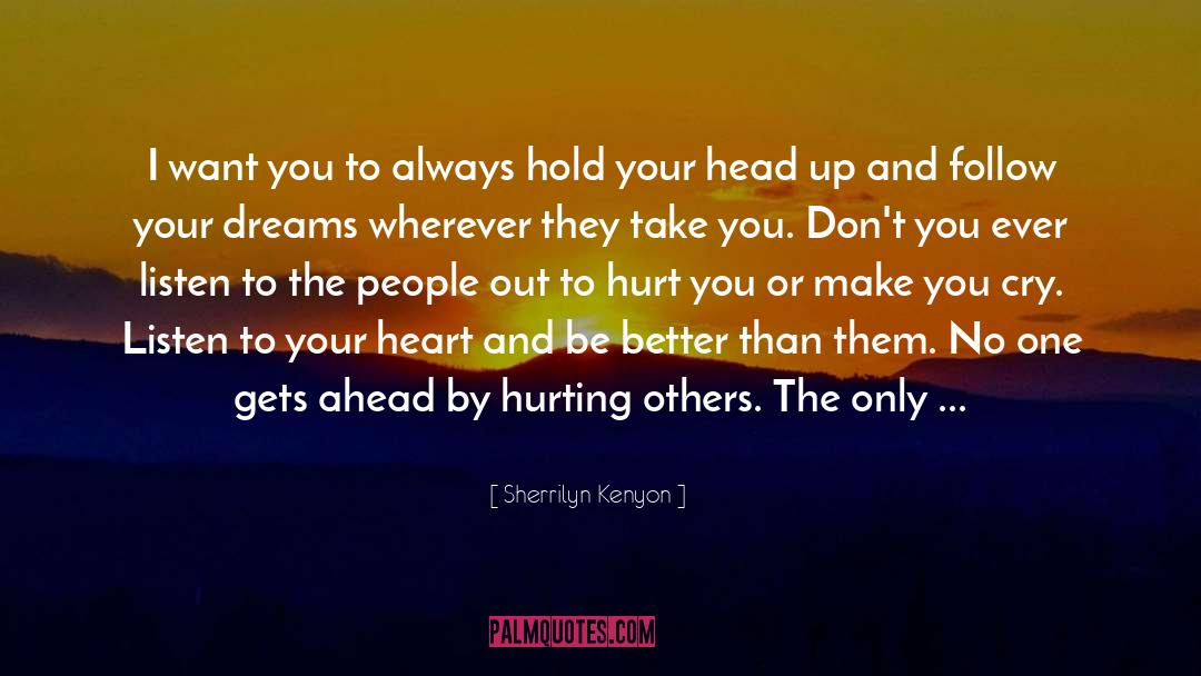 Hurting Others quotes by Sherrilyn Kenyon
