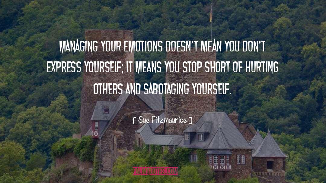 Hurting Others quotes by Sue Fitzmaurice