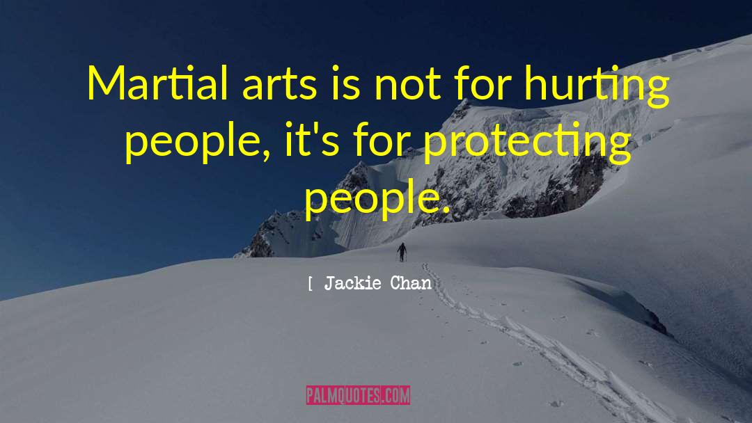 Hurting People quotes by Jackie Chan