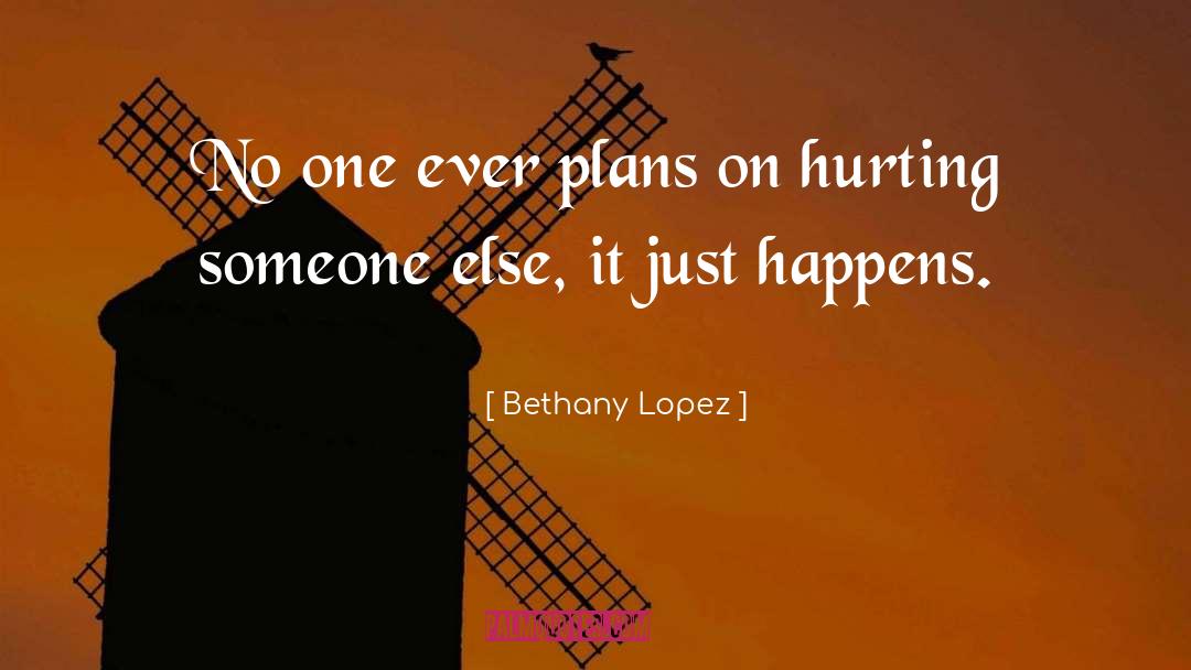 Hurting quotes by Bethany Lopez