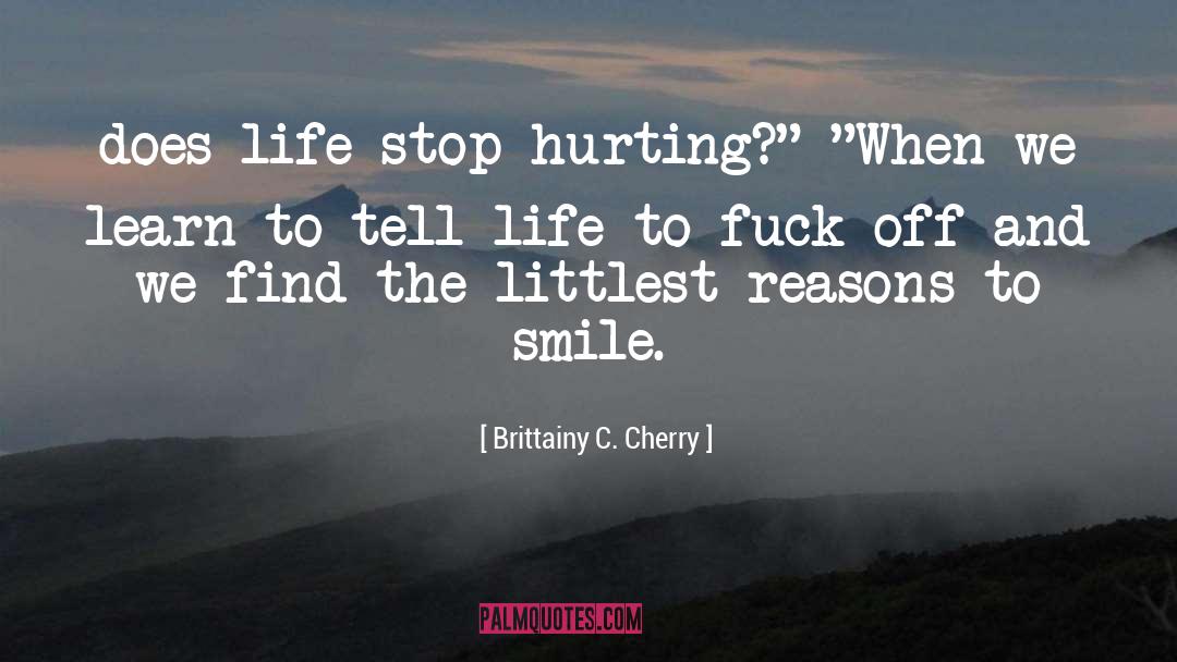 Hurting quotes by Brittainy C. Cherry