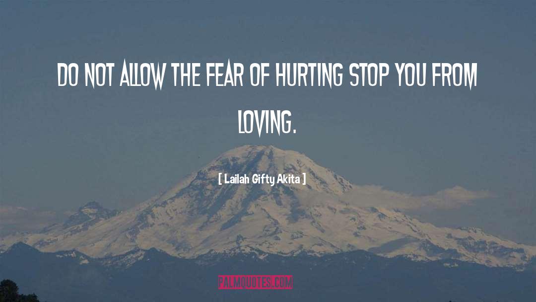 Hurting quotes by Lailah Gifty Akita