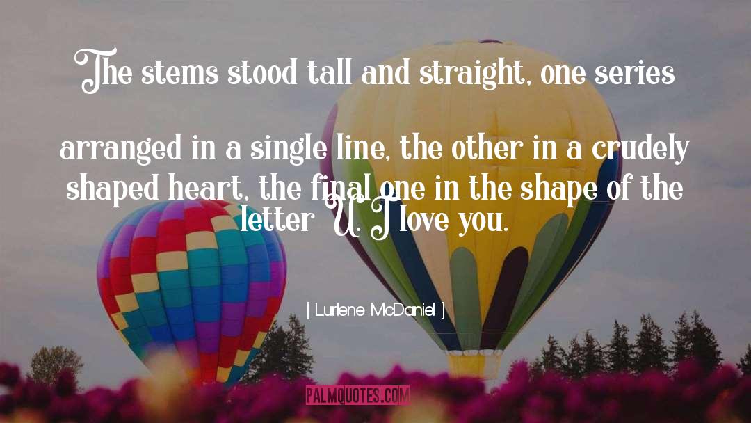 Hurting The One U Love quotes by Lurlene McDaniel