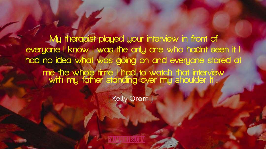 Hurting The One You Love Lessons quotes by Kelly Oram