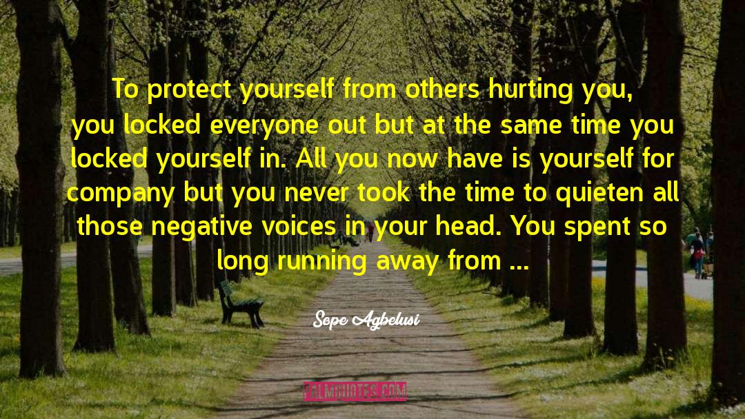 Hurting You quotes by Sope Agbelusi