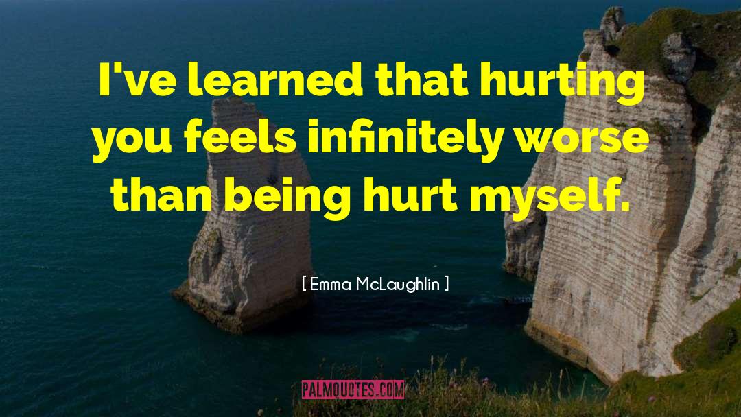 Hurting You quotes by Emma McLaughlin