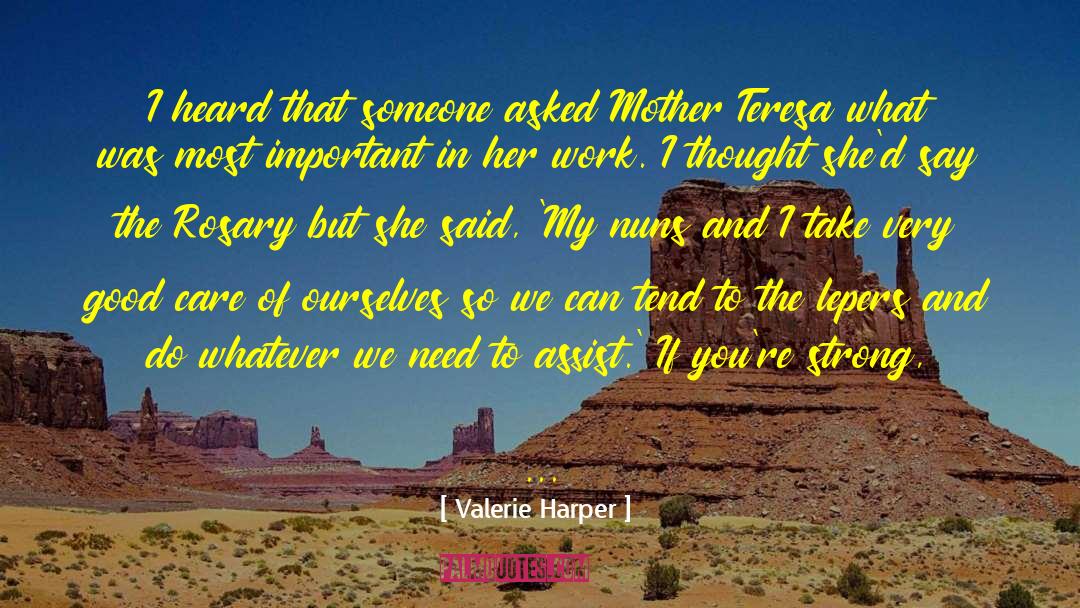 Hurting You quotes by Valerie Harper