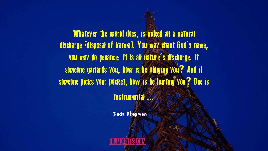 Hurting You quotes by Dada Bhagwan