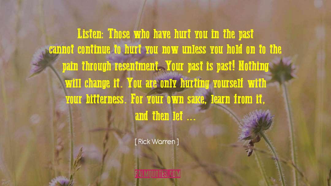 Hurting Yourself quotes by Rick Warren