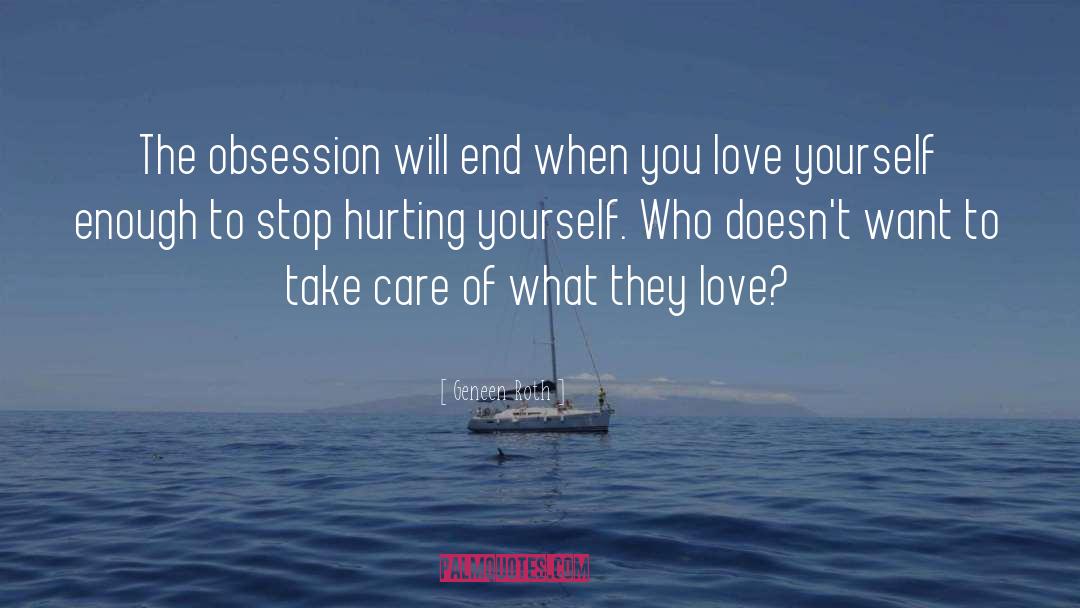 Hurting Yourself quotes by Geneen Roth