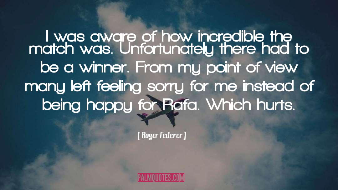 Hurts quotes by Roger Federer