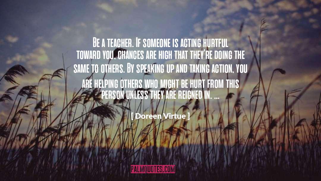 Hurts Someone quotes by Doreen Virtue